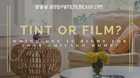 Window tinting or window film Chicago